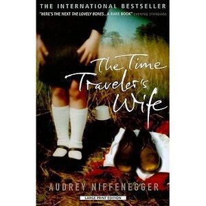 The Time Traveler's Wife -- Audrey Niffenegger